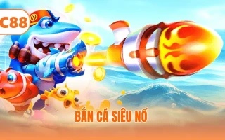 Bắn Cá Siêu Nổ - Top 3 Mẹo Săn Boss Tỷ Lệ Thắng 99%